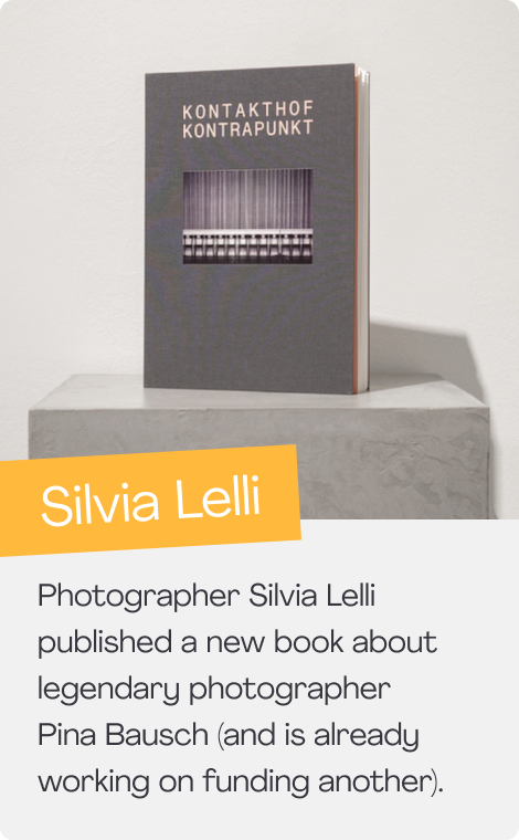 Photographer Silvia Lelli published a new book about legendary photographer Pina Bausch (and is already working on funding another).